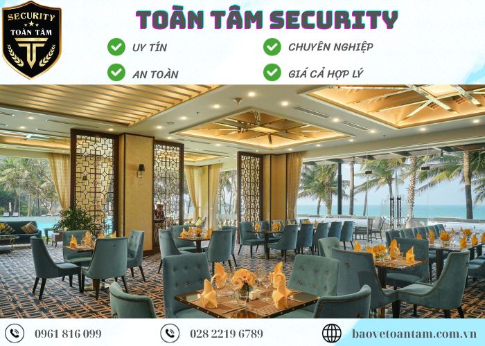 Thuê dịch vụ bảo vệ nhà hàng Toàn Tâm chuyên nghiệp 24/7