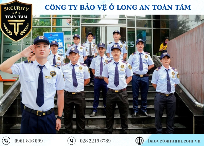 Công ty bảo vệ ở Long An chất lượng uy tín hiệu quả 24/7