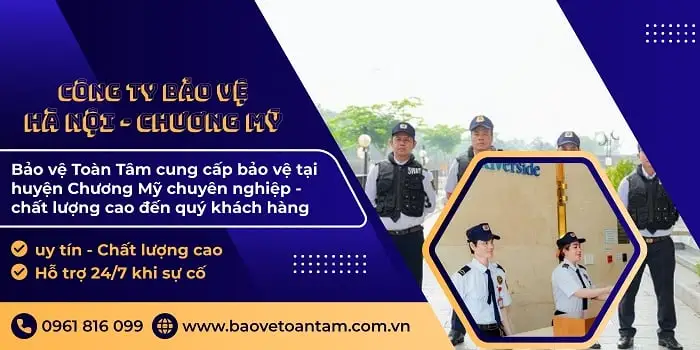 Công ty bảo vệ huyện Chương Mỹ tốt chất lượng hàng đầu 24/7