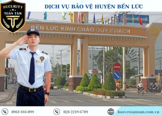 Thuê dịch vụ bảo vệ huyện Bến Lức chất lượng hàng đầu