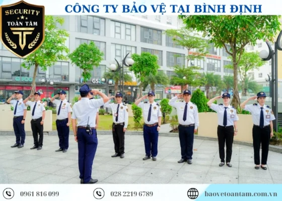 Công ty bảo vệ tại Bình Định Toàn Tâm chất lượng hàng đầu